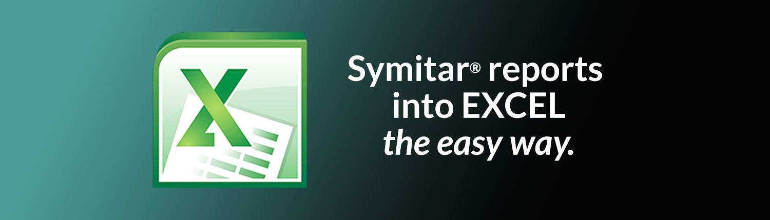 Symitar® reports into EXCEL the easy way.
